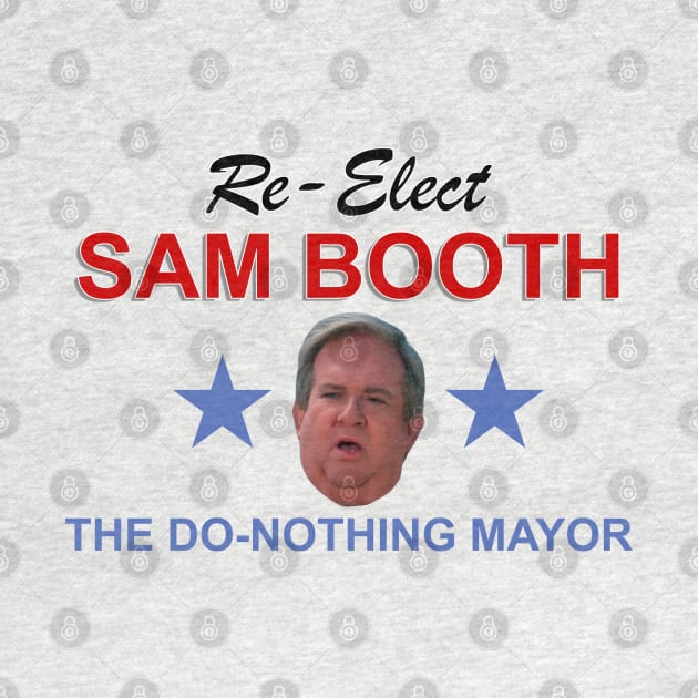 Sam Booth - The Do-Nothing Mayor by MurderSheWatched